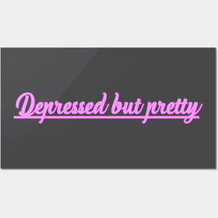 Depressed But Pretty Posters and Art